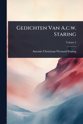 bokomslag Gedichten Van A.c.w. Staring