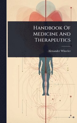 bokomslag Handbook Of Medicine And Therapeutics