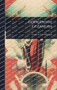bokomslag Godgewyde Gezangen