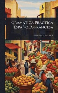 bokomslag Gramàtica Pràctica Española-francesa
