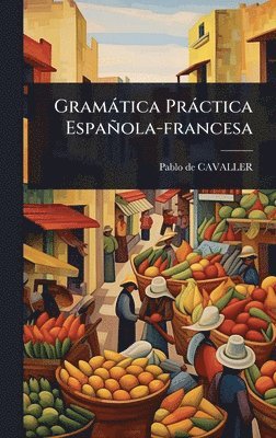bokomslag Gramàtica Pràctica Española-francesa