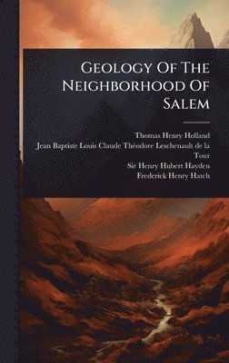 Geology Of The Neighborhood Of Salem