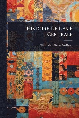 bokomslag Histoire De L'asie Centrale