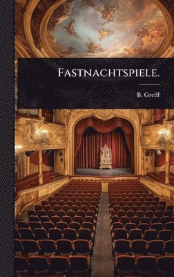 bokomslag Fastnachtspiele.