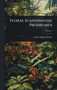bokomslag Florae Scandinaviae Prodrumus