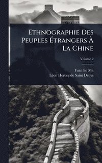 bokomslag Ethnographie Des Peuples Ã¿trangers Ã¿ La Chine