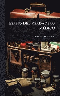 bokomslag Espejo Del Verdadero MÃ(c)dico