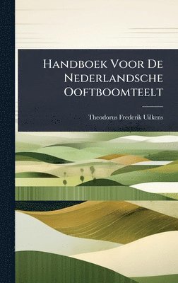 bokomslag Handboek Voor De Nederlandsche Ooftboomteelt