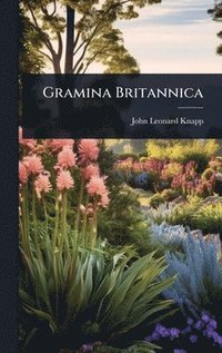 bokomslag Gramina Britannica