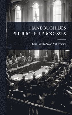 bokomslag Handbuch Des Peinlichen Processes