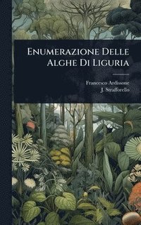 bokomslag Enumerazione Delle Alghe Di Liguria