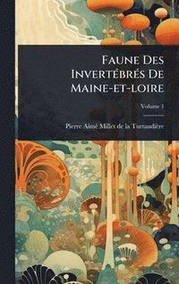 bokomslag Faune Des InvertÃ(c)brÃ(c)s De Maine-et-loire