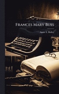 bokomslag Frances Mary Buss