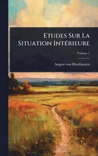 bokomslag Etudes Sur La Situation IntÃ(c)rieure
