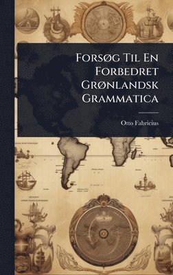 bokomslag ForsÃ, g Til En Forbedret GrÃ, nlandsk Grammatica