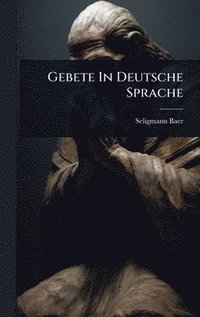 bokomslag Gebete In Deutsche Sprache
