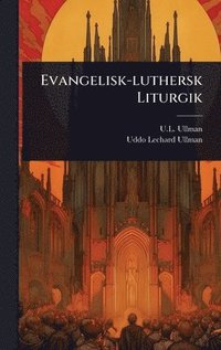 bokomslag Evangelisk-luthersk Liturgik