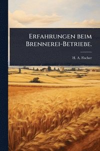 bokomslag Erfahrungen beim Brennerei-Betriebe.