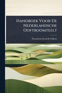 bokomslag Handboek Voor De Nederlandsche Ooftboomteelt