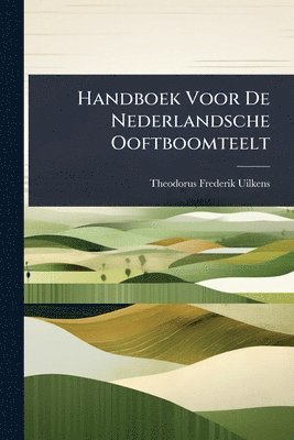 bokomslag Handboek Voor De Nederlandsche Ooftboomteelt