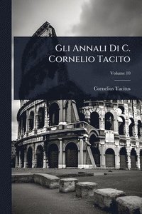 bokomslag Gli Annali Di C. Cornelio Tacito