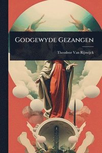 bokomslag Godgewyde Gezangen