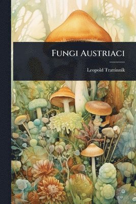bokomslag Fungi Austriaci