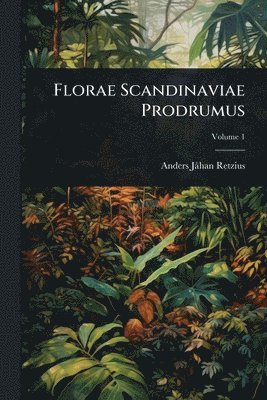 bokomslag Florae Scandinaviae Prodrumus