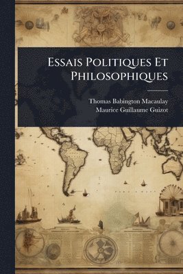 bokomslag Essais Politiques Et Philosophiques
