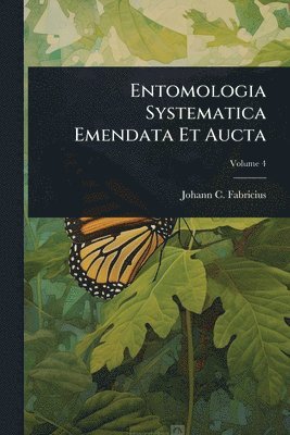 bokomslag Entomologia Systematica Emendata Et Aucta