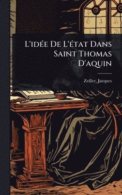 L'idÃ(c)e De L'Ã(c)tat Dans Saint Thomas D'aquin