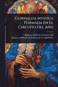 bokomslag Guirnalda Mystica Formada En El Circuito Del Año