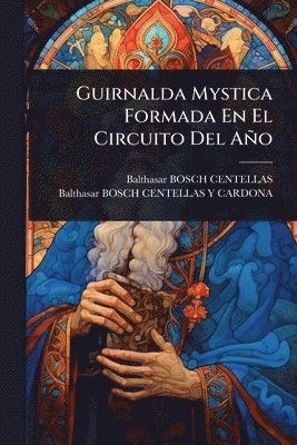 bokomslag Guirnalda Mystica Formada En El Circuito Del Año