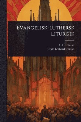 bokomslag Evangelisk-luthersk Liturgik