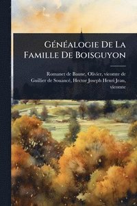 bokomslag GÃ(c)nÃ(c)alogie De La Famille De Boisguyon