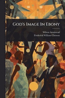 bokomslag God's Image In Ebony