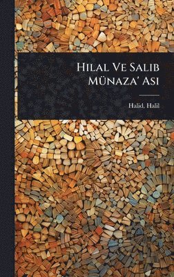 bokomslag Hilal Ve Salib MÃ1/4naza' Asi