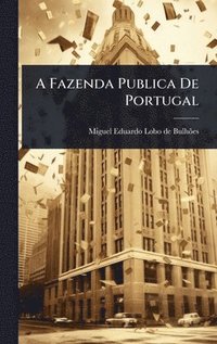 bokomslag A Fazenda Publica De Portugal