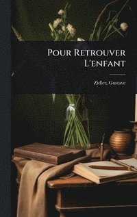 bokomslag Pour Retrouver L'enfant