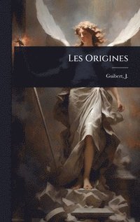 bokomslag Les Origines