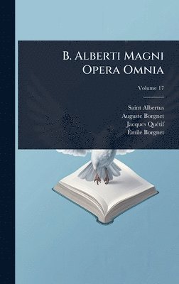 bokomslag B. Alberti Magni Opera Omnia