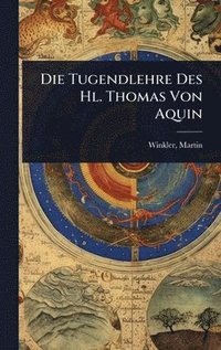 bokomslag Tugendlehre Des Hl. Thomas Von Aquin