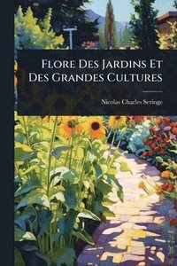 bokomslag Flore Des Jardins Et Des Grandes Cultures