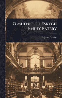 bokomslag O MuenÃ-cÃ-ch EskÃ1/2ch Knihy Patery