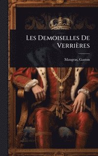 bokomslag Les Demoiselles De Verrières