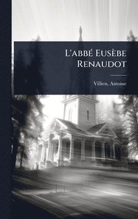 bokomslag L'abbÃ(c) Eusèbe Renaudot