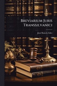 bokomslag Breviarium Juris Transsilvanici