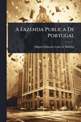 bokomslag A Fazenda Publica De Portugal