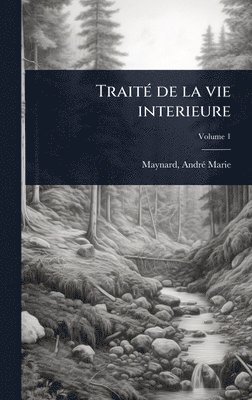 bokomslag TraitÃ(c) de la vie interieure