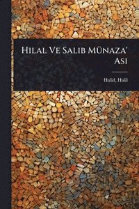 bokomslag Hilal Ve Salib MÃ1/4naza' Asi